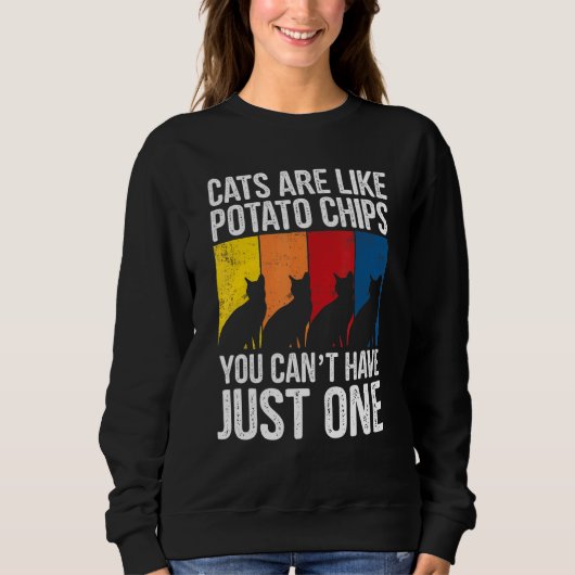 Ca Katzen sind wie Kartoffelchips Sweatshirt (Vorderseite)
