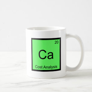 Ca - Kostenanalyse Lustiges Chemie-Element-Symbol Kaffeetasse