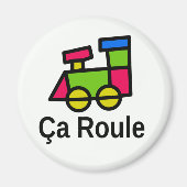 Ça Roule Magnet (Vorne)