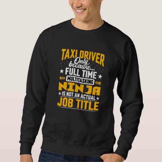 Cab Driver Taxi Job Titel 1 Sweatshirt (Vorderseite)