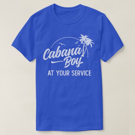 Cabana Boy auf Ihrer Service-Insel weg Vacatio T-Shirt (Design vorne)