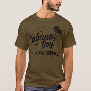 Cabana Boy in Ihrem Service Island Urlaub T-Shirt