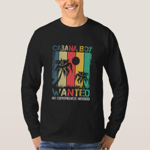 Cabana Pool Boy Party Drink Beach Quote T-Shirt