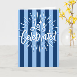 Cabana Streifen "Let's Celebrate" Burst in Blue Karte