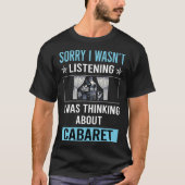 Cabaret nicht hören T-Shirt (Vorderseite)