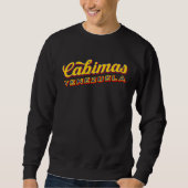 Cabimas Venezuela Sweatshirt (Vorderseite)