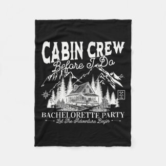 Cabin Crew Before I Do Camp Bach Bachelorette Part Fleecedecke