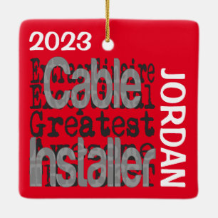 Cable Installer Extraordinaire CUSTOM Keramikornament