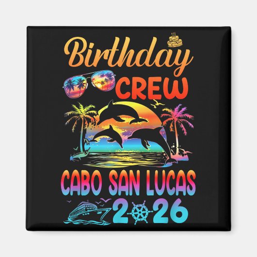 Cabo San Lucas Birthday Trip Vacation 2026 Matchin Magnet (Vorne)