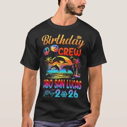 Cabo San Lucas Birthday Trip Vacation 2026 Matchin T-Shirt (Vorderseite)