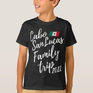 Cabo San Lucas Familienausflug 2022 Mexiko Urlaub T-Shirt