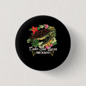 Cabo San Lucas Meeresschildkröten Mexiko Schildkrö Button (Vorderseite)