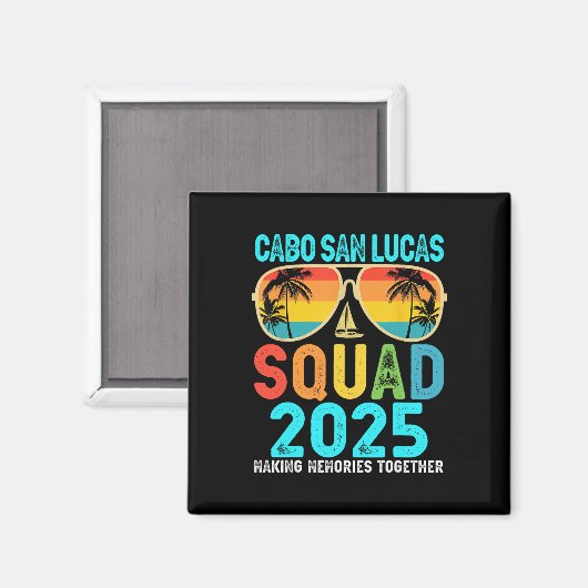 Cabo San Lucas Squad 2025 Familie der Urlaubsfreun Magnet (Vorderseite/Rückseite)