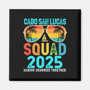 Cabo San Lucas Squad 2025 Familie der Urlaubsfreun Magnet