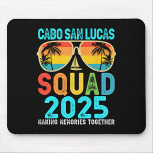Cabo San Lucas Squad 2025 Familie der Urlaubsfreun Mousepad
