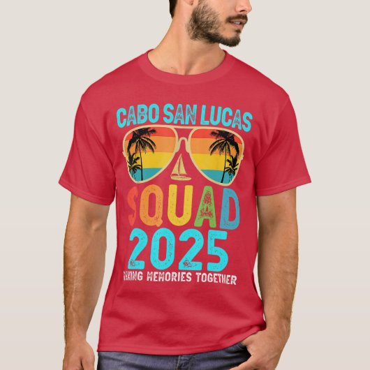 Cabo San Lucas Squad 2025 Familie der Urlaubsfreun T-Shirt (Vorderseite)