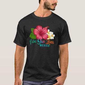 Cabo San Lucas Vacation Mexiko Tropischer Hibiskus T-Shirt