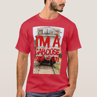 Caboose, ein Typ T-Shirt
