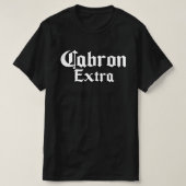 Cabron Extra Mens T - Shirt (Design vorne)