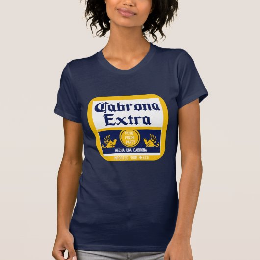Cabrona Extra Hecha en Mexico Frauenhemd T-Shirt (Vorderseite)