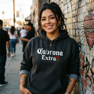Cabrona Extra Hoodie