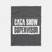 Caca Show Supervisor Funny Quotes Funny Sayings Hu Fleecedecke (Vorderseite)