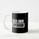 Caca Show Supervisor Funny Quotes Funny Sayings Hu Kaffeetasse (Links)
