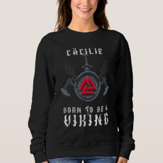 Cäcilie Geboren, ein Personalisierter Sehender zu  Sweatshirt