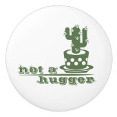 Cacti Kein lustiges Sprichwort Keramikknauf (Vorderseite)