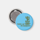 Cacti Kein lustiges Sprichwort Magnet (Vorderseite/Rückseite)