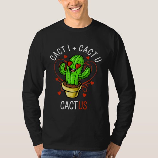 Cacti Plus Cactu Makes Cactus Cute Couples T-Shirt (Vorderseite)