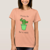 Cacti pun T-Shirt (Vorderseite)