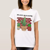 Cactus Art Funny Potted Pflanze Manager T-Shirt (Vorderseite)