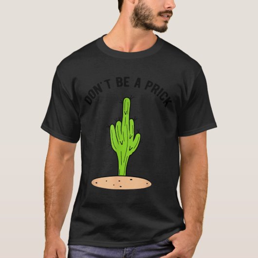 Cactus Don't Be A T-Shirt (Vorderseite)