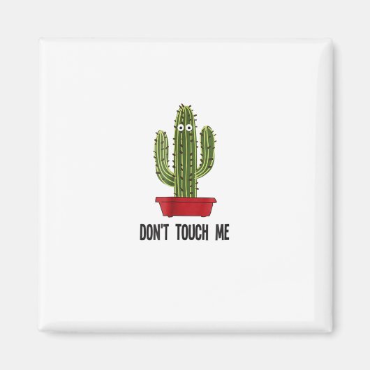 Cactus Dont Touch Me Funny Eyes T - Shirt Magnet (Vorne)