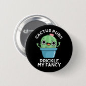 Cactus prickle meine Extravagante Pflanze Pun Dark Button (Vorne & Hinten)
