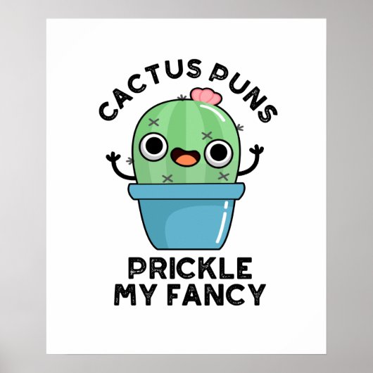 Cactus Puns Prickle meine Extravagante lustige Pfl Poster (Vorne)