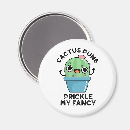 Cactus Puns Prickle meine Extravaganten lustigen P Magnet (Vorderseite/Rückseite)