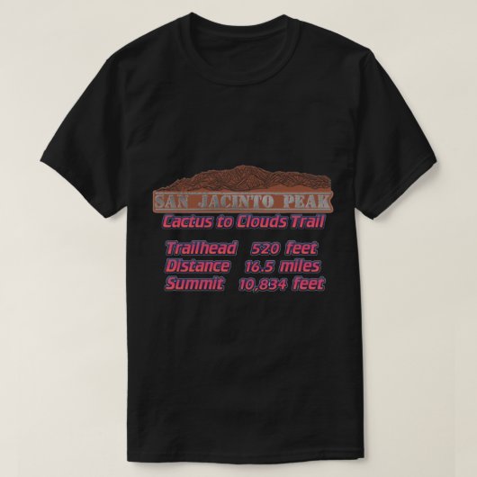 Cactus to Clouds Trail - San Jacinto Peak T-Shirt (Design vorne)