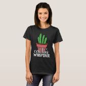 Cactus Whisperer Gardeners Cactaceae Succulent Hou T-Shirt (Vorne ganz)