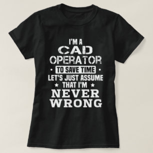 CAD-Betreiber T-Shirt