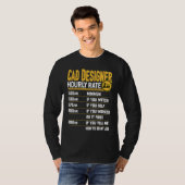 Cad Designer Hourly Rate Funny Cad Designer Artis T-Shirt (Vorne ganz)