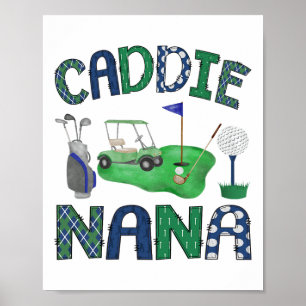 Caddie Nana Hole in einem Geburtstag Golf Lover Pa Poster