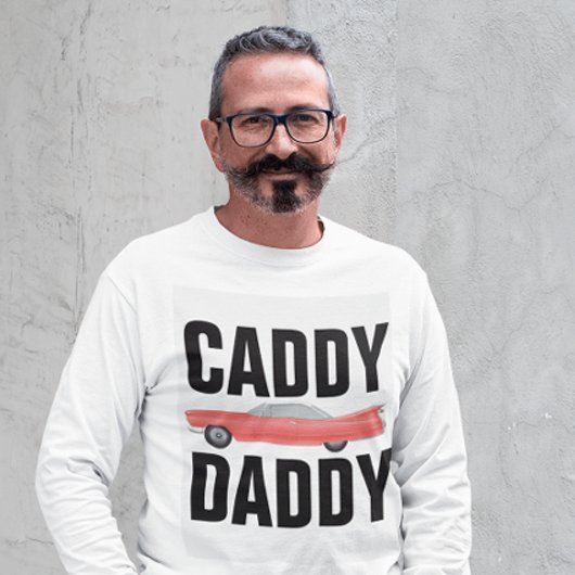CADDY DADDY CLASSIC CAR VATER T - Shirt
