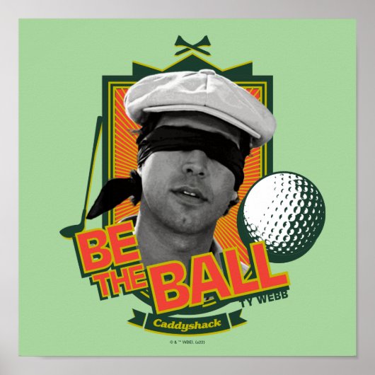 Caddyshack | Be The Ball Poster (Vorne)