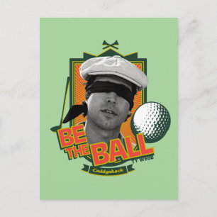 Caddyshack   Be The Ball Postkarte