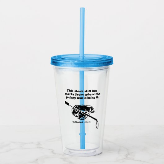 Caddyshack | Dieser Steak hat immer noch Markierun Acryltrinkbecher (Vorderseite)