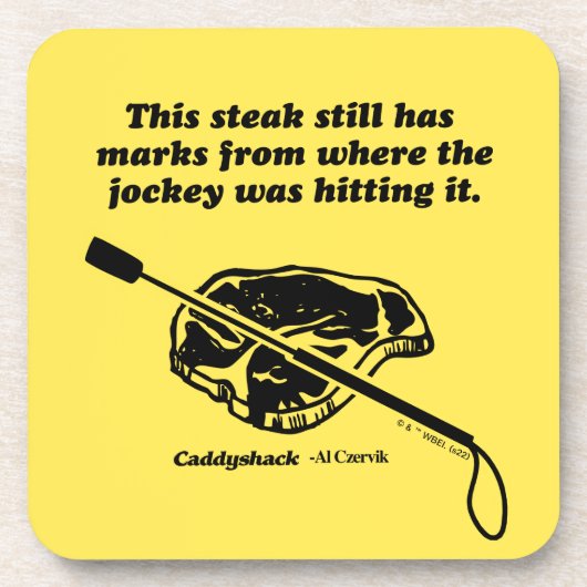 Caddyshack | Dieser Steak hat immer noch Markierun Getränkeuntersetzer (Vorderseite)