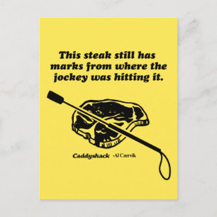 Caddyshack   Dieser Steak hat immer noch Markierun Postkarte