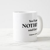 Caddyshack | Du wirst nichts bekommen und es mögen Jumbo-Tasse (Vorderseite Rechts)